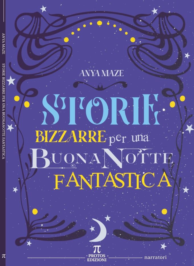 Storie Bizzarre per una Buonanotte Fantastica